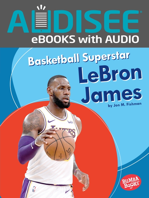 Title details for Basketball Superstar LeBron James by Jon M. Fishman - Available